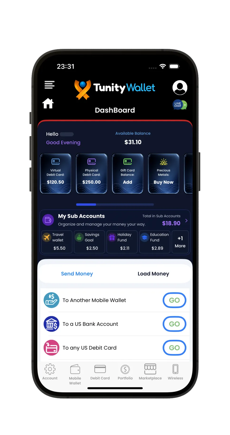 A sample screen of the Tunity Wallet app Dashboard on a phone: Available Balance, LIVE CHAT, balance tiles for the virtual and physical debit cards, gift cards and precious metals, My Sub Accounts, Send Money and Load Money with ways to send to another mobile wallet, a US bank account or any US debit card, and the bottom navigation.
